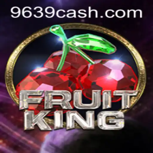 Exploring the Exciting World of FruitKing and 639.cash