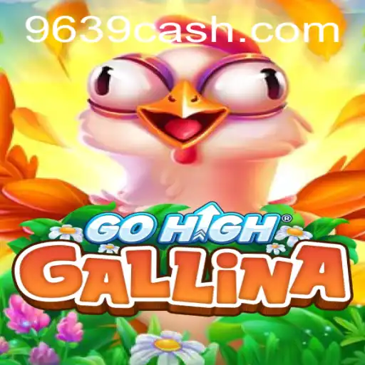 Discover GoHighGallina: A Unique Gaming Experience with 639.cash